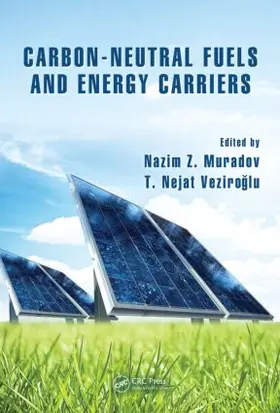 Muradov / Veziro¿lu / Veziroglu |  Carbon-Neutral Fuels and Energy Carriers | Buch |  Sack Fachmedien