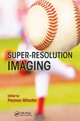 Milanfar |  Super-Resolution Imaging | Buch |  Sack Fachmedien