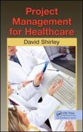 Shirley |  Project Management for Healthcare | Buch |  Sack Fachmedien