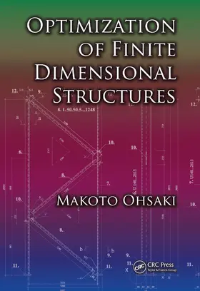 Ohsaki |  Optimization of Finite Dimensional Structures | Buch |  Sack Fachmedien