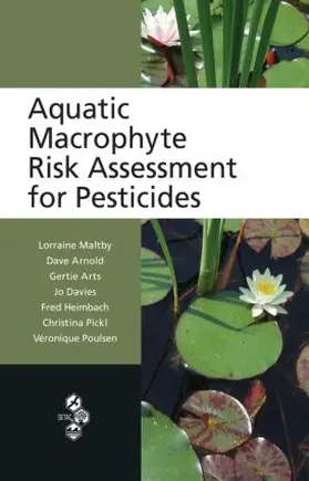 Maltby / Arnold / Arts |  Aquatic Macrophyte Risk Assessment for Pesticides | Buch |  Sack Fachmedien