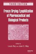Rey |  Freeze-Drying/Lyophilization of Pharmaceutical and Biological Products | Buch |  Sack Fachmedien
