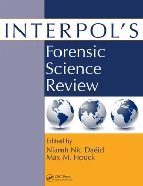 Daeid / Houck |  Interpol's Forensic Science Review | Buch |  Sack Fachmedien