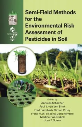 Schaeffer / van den Brink / Heimbach |  Semi-Field Methods for the Environmental Risk Assessment of Pesticides in Soil | Buch |  Sack Fachmedien