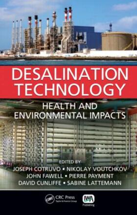 Cotruvo / Voutchkov / Fawell | Desalination Technology | Buch | 978-1-4398-2890-8 | sack.de