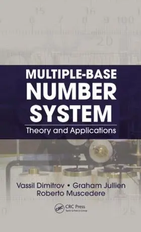 Dimitrov / Jullien / Muscedere |  Multiple-Base Number System | Buch |  Sack Fachmedien