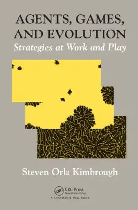 Kimbrough |  Agents, Games, and Evolution | Buch |  Sack Fachmedien