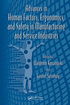 Karwowski / Salvendy | Advances in Human Factors, Ergonomics, and Safety in Manufacturing and Service Industries | Buch | sack.de