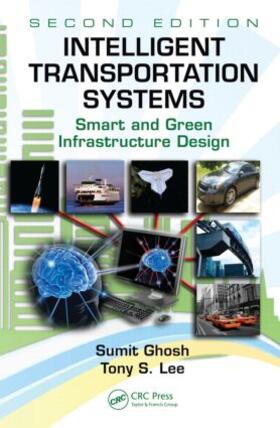 Ghosh / Lee | Intelligent Transportation Systems | Buch | 978-1-4398-3518-0 | sack.de