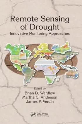 Wardlow / Anderson / Verdin |  Remote Sensing of Drought | Buch |  Sack Fachmedien