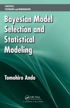 Ando | Bayesian Model Selection and Statistical Modeling | Buch | 978-1-4398-3614-9 | sack.de