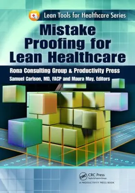 Carlson MD / May |  Mistake Proofing for Lean Healthcare | Buch |  Sack Fachmedien