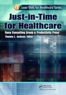 Jackson | Just-In-Time for Healthcare | Buch | 978-1-4398-3745-0 | sack.de