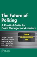 Schafer / Buerger / Myers |  The Future of Policing | Buch |  Sack Fachmedien