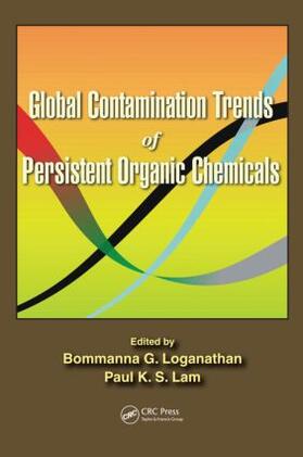 Loganathan / Lam | Global Contamination Trends of Persistent Organic Chemicals | Buch | 978-1-4398-3830-3 | sack.de