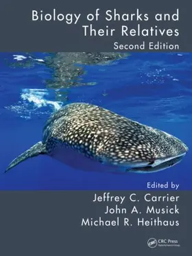 Carrier / Musick / Heithaus | Biology of Sharks and Their Relatives | Buch | 978-1-4398-3924-9 | www.sack.de
