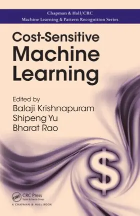 Krishnapuram / Yu / Rao |  Cost-Sensitive Machine Learning | Buch |  Sack Fachmedien