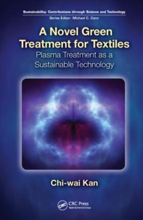 Kan | A Novel Green Treatment for Textiles | Buch | 978-1-4398-3944-7 | sack.de