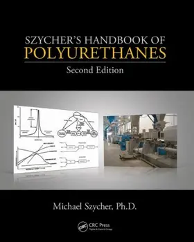 Szycher, Ph.D |  Szycher's Handbook of Polyurethanes | Buch |  Sack Fachmedien