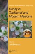 Boukraâ |  Honey in Traditional and Modern Medicine | Buch |  Sack Fachmedien