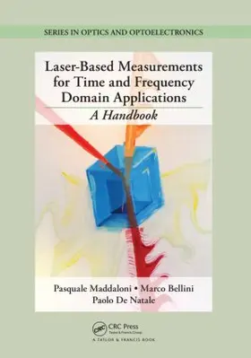 Maddaloni / Bellini / De Natale |  Laser-Based Measurements for Time and Frequency Domain Applications | Buch |  Sack Fachmedien