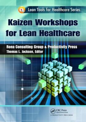 Jackson | Kaizen Workshops for Lean Healthcare | Buch | 978-1-4398-4152-5 | sack.de