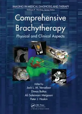 Hoskin / Baltas / Meigooni |  Comprehensive Brachytherapy | Buch |  Sack Fachmedien
