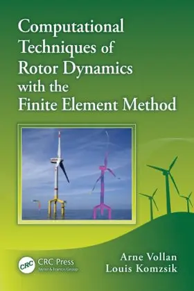 Vollan / Komzsik |  Computational Techniques of Rotor Dynamics with the Finite Element Method | Buch |  Sack Fachmedien