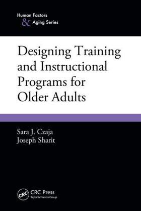 Czaja | Designing Training and Instructional Programs for Older Adults | Buch | 978-1-4398-4787-9 | sack.de
