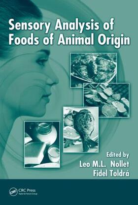 Nollet / Toldra | Sensory Analysis of Foods of Animal Origin | Buch | 978-1-4398-4795-4 | sack.de