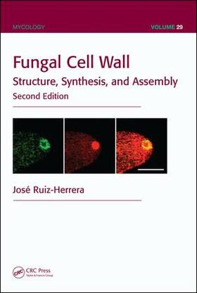 Ruiz-Herrera | Fungal Cell Wall | Buch | 978-1-4398-4837-1 | sack.de