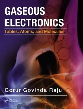 Raju | Gaseous Electronics | Buch | 978-1-4398-4894-4 | www.sack.de