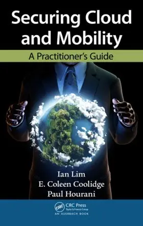 Lim / Coolidge / Hourani |  Securing Cloud and Mobility | Buch |  Sack Fachmedien