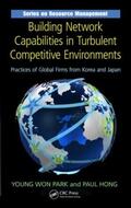 Park / Hong |  Building Network Capabilities in Turbulent Competitive Environments | Buch |  Sack Fachmedien