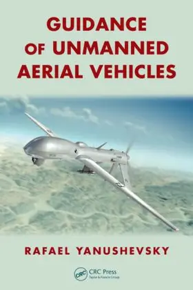 Yanushevsky | Guidance of Unmanned Aerial Vehicles | Buch | 978-1-4398-5095-4 | www.sack.de