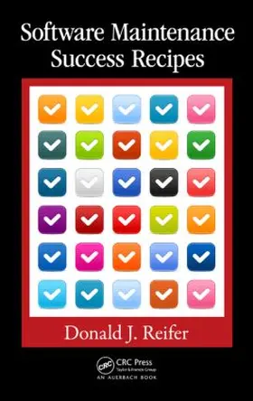 Reifer | Software Maintenance Success Recipes | Buch | 978-1-4398-5166-1 | www.sack.de