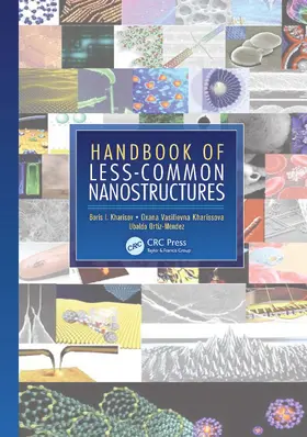Kharisov / Kharissova / Ortiz-Mendez | Handbook of Less-Common Nanostructures | Buch | 978-1-4398-5343-6 | sack.de