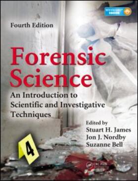 James / Nordby, Ph.D. / Bell | Forensic Science | Buch | 978-1-4398-5383-2 | sack.de
