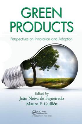 Neiva de Figueiredo / Guillen | Green Products | Buch | 978-1-4398-5465-5 | sack.de