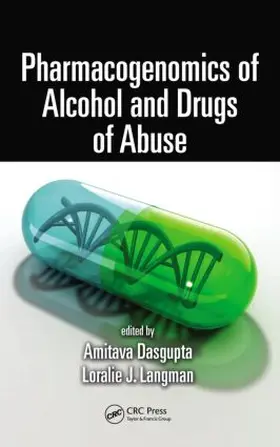 Dasgupta / Langman |  Pharmacogenomics of Alcohol and Drugs of Abuse | Buch |  Sack Fachmedien