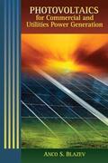 Blazev |  Photovoltaics for Commercial and Utilities Power Generation | Buch |  Sack Fachmedien