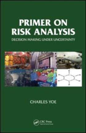 Yoe | Primer on Risk Analysis | Buch | 978-1-4398-5763-2 | sack.de