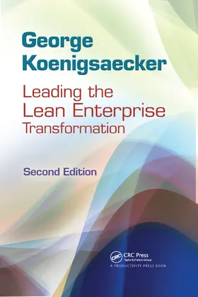 Koenigsaecker | Leading the Lean Enterprise Transformation | Buch | 978-1-4398-5987-2 | www.sack.de