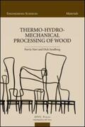 Navi / Sandberg |  Thermo-Hydro-Mechanical Wood Processing | Buch |  Sack Fachmedien