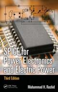 Rashid |  Spice for Power Electronics and Electric Power | Buch |  Sack Fachmedien