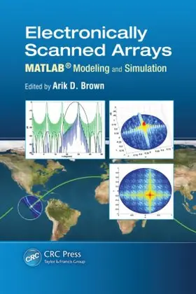Brown |  Electronically Scanned Arrays MATLAB® Modeling and Simulation | Buch |  Sack Fachmedien