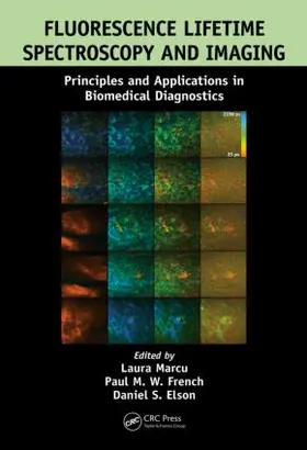 Marcu / French / Elson |  Fluorescence Lifetime Spectroscopy and Imaging | Buch |  Sack Fachmedien