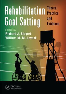 Siegert / Levack |  Rehabilitation Goal Setting | Buch |  Sack Fachmedien