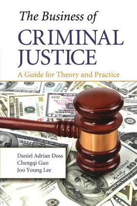 Doss |  The Business of Criminal Justice | Buch |  Sack Fachmedien