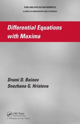 Bainov / Hristova | Differential Equations with Maxima | Buch | 978-1-4398-6757-0 | sack.de